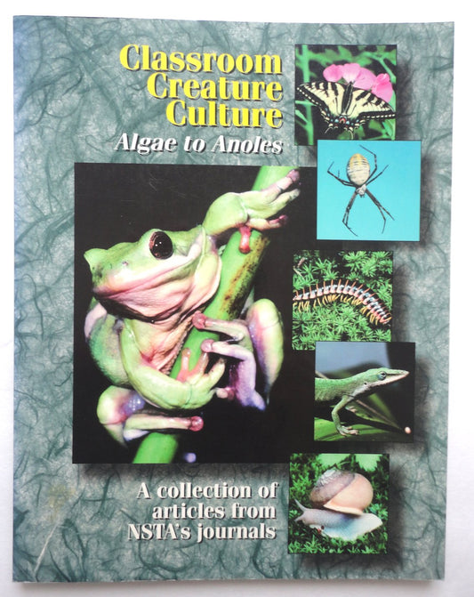 Classroom Creature Culture: Algae to Anoles
