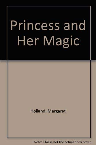 Princess and Her Magic