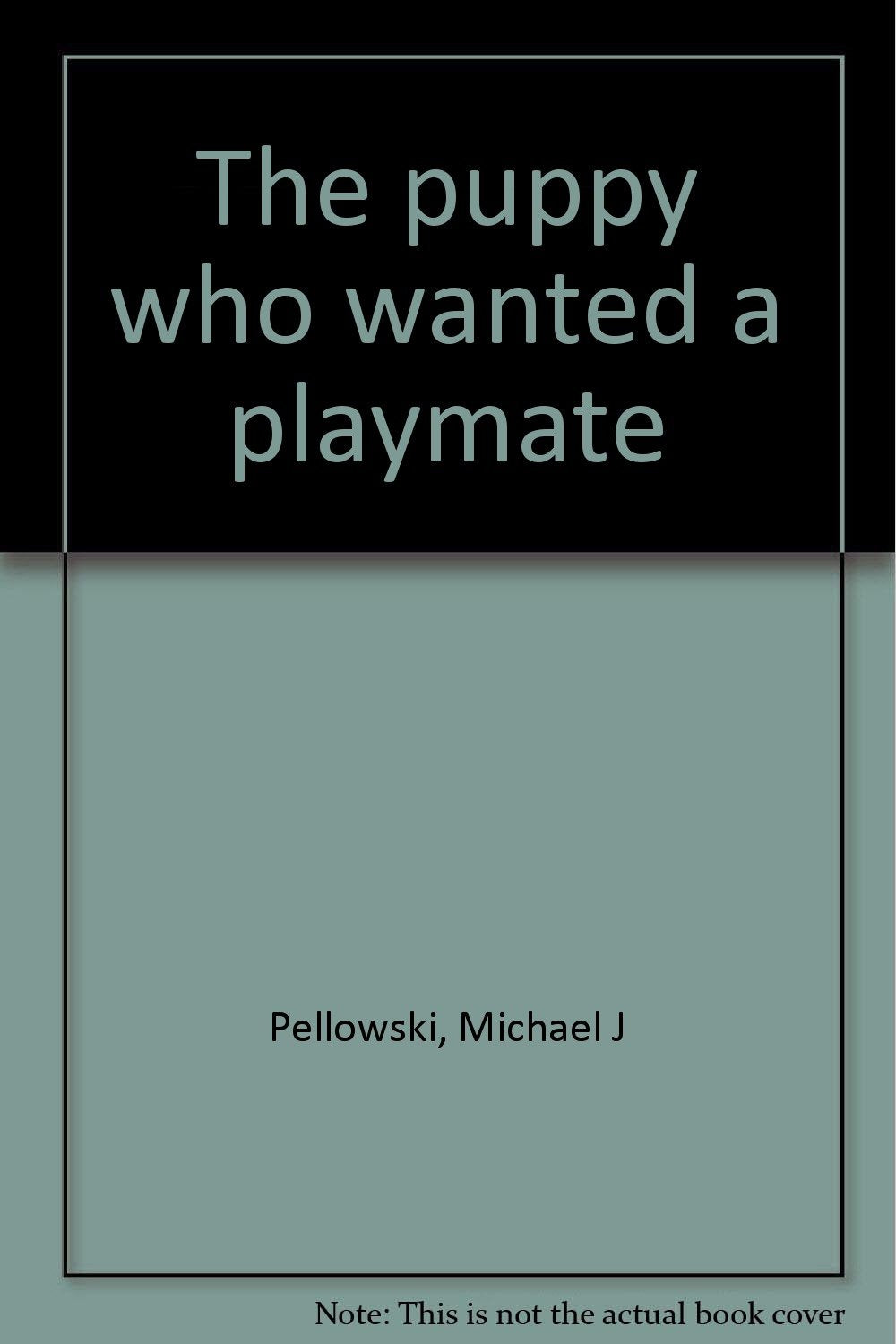 The puppy who wanted a playmate
