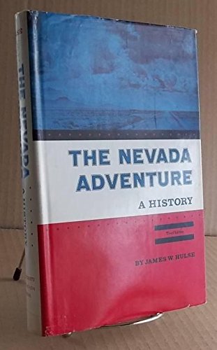 The Nevada adventure;: A history,