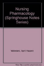 Nursing Pharmacology (Springhouse Notes)