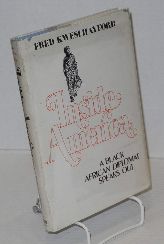 Inside America; A Black African Diplomat Speaks Out.