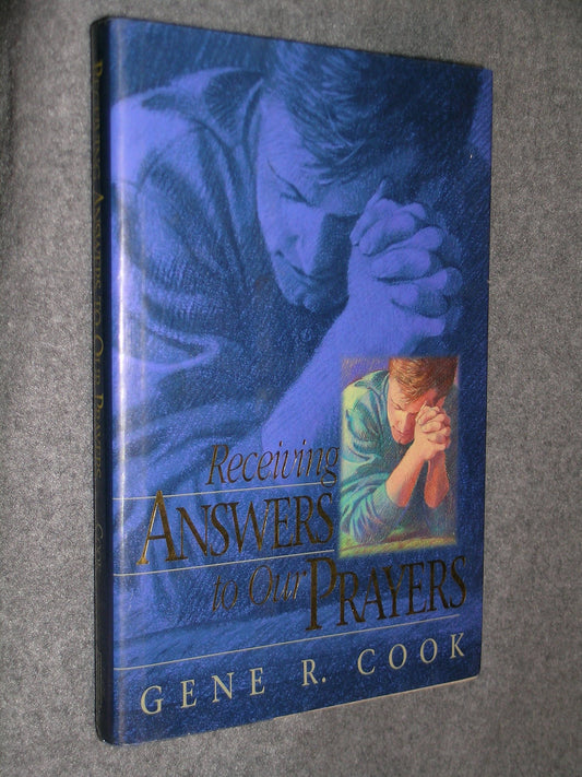 RECEIVING ANSWERS TO OUR PRAYERS