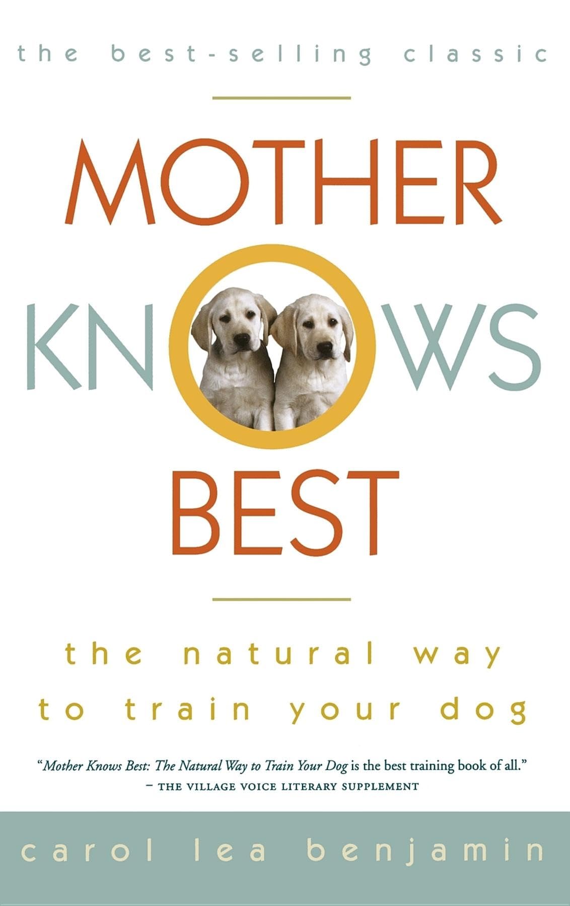 Mother Knows Best: The Natural Way to Train Your Dog - 3128