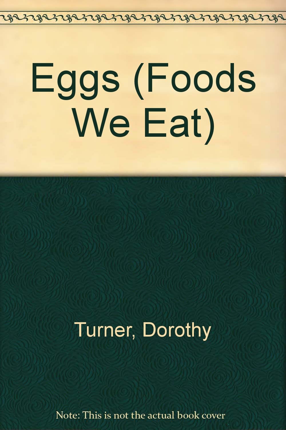 Eggs (Foods We Eat)