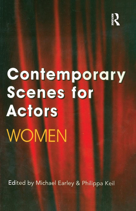 Contemporary Scenes for Actors: Women (Theatre Arts (Routledge Paperback))