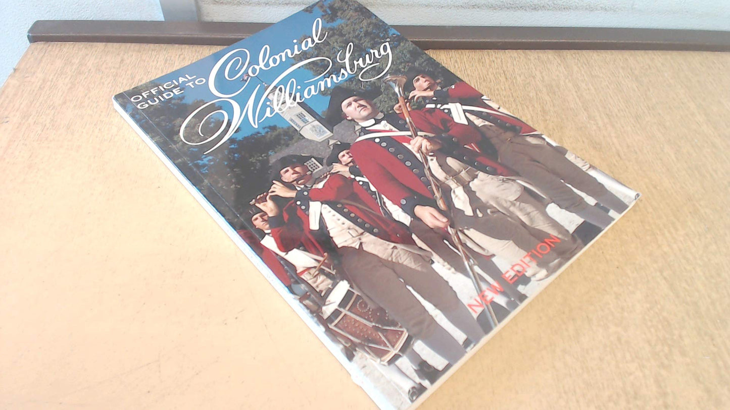 Official Guide to Colonial Williamsburg
