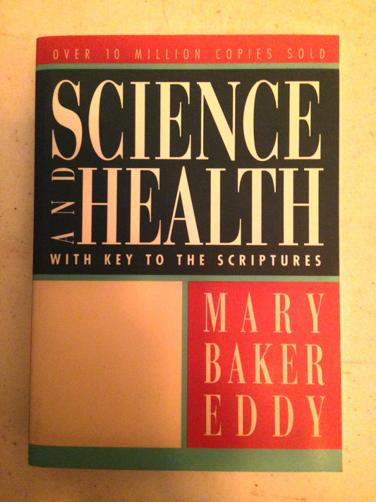 Science & Health: With Key to the Scriptures