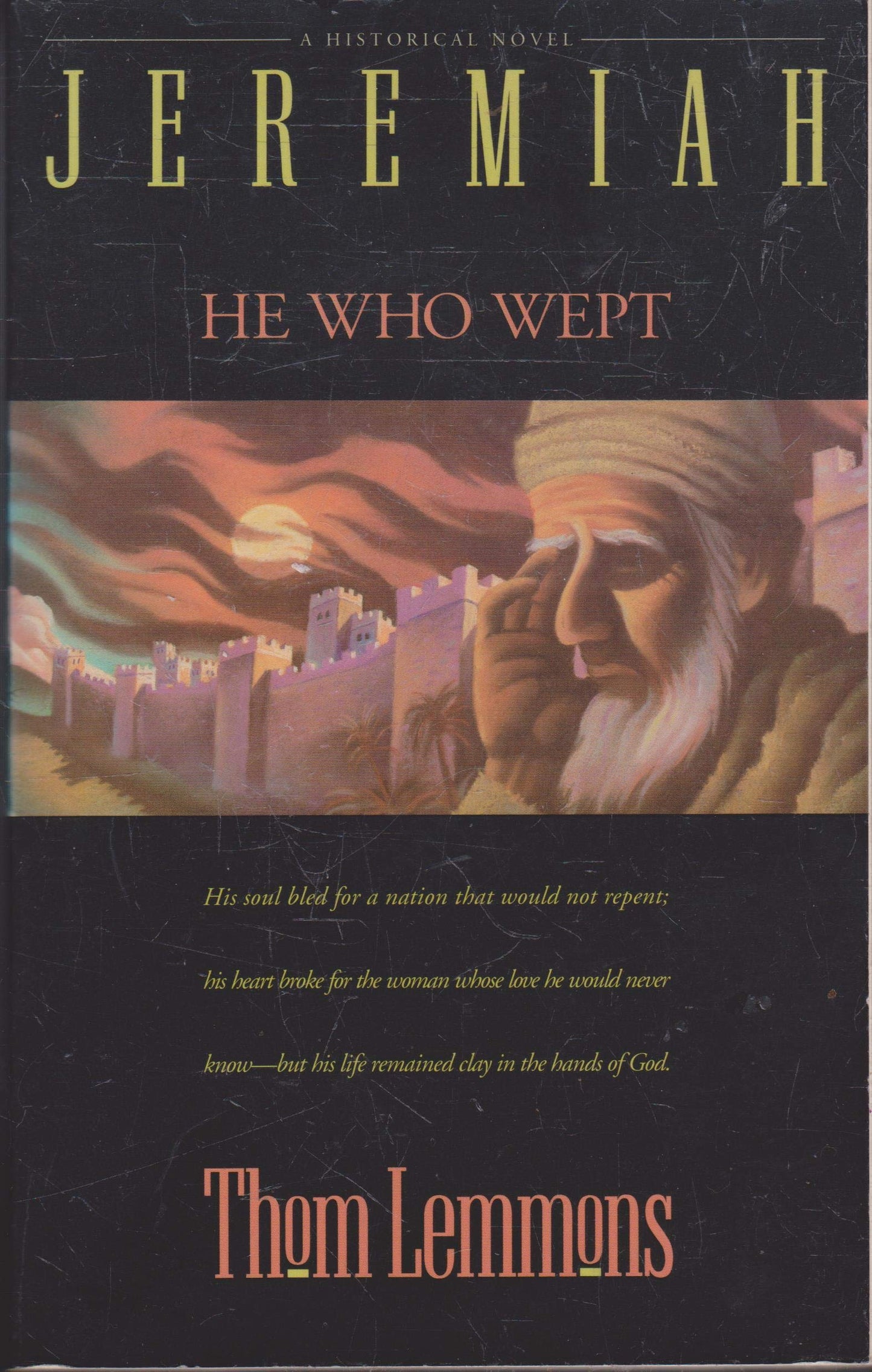 Jeremiah: He Who Wept