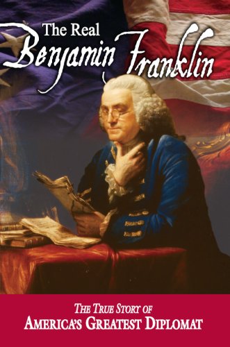 The Real Benjamin Franklin: Part I: Benjamin Franklin: Printer, Philosopher, Patriot (a History of His Life)/Part II: Timeless Treasures from Benjamin ... from His Writings) (American Classic)