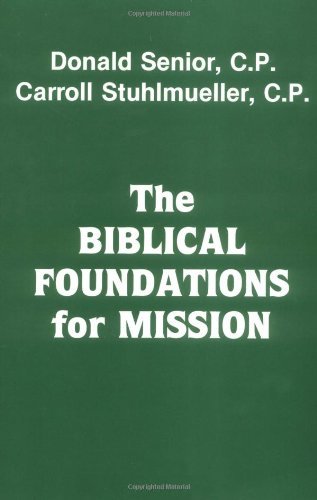 The Biblical Foundations for Mission Paperback
