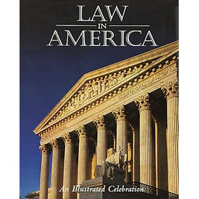 Law In America-An Illustrated Celebration