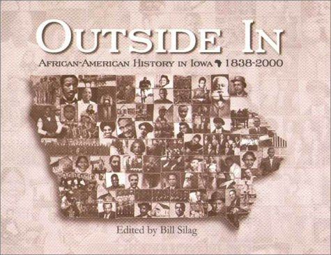 Outside in: African-American History in Iowa, 1838-2000 - 7231