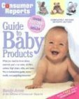 Consumer Reports Guide to Baby Products
