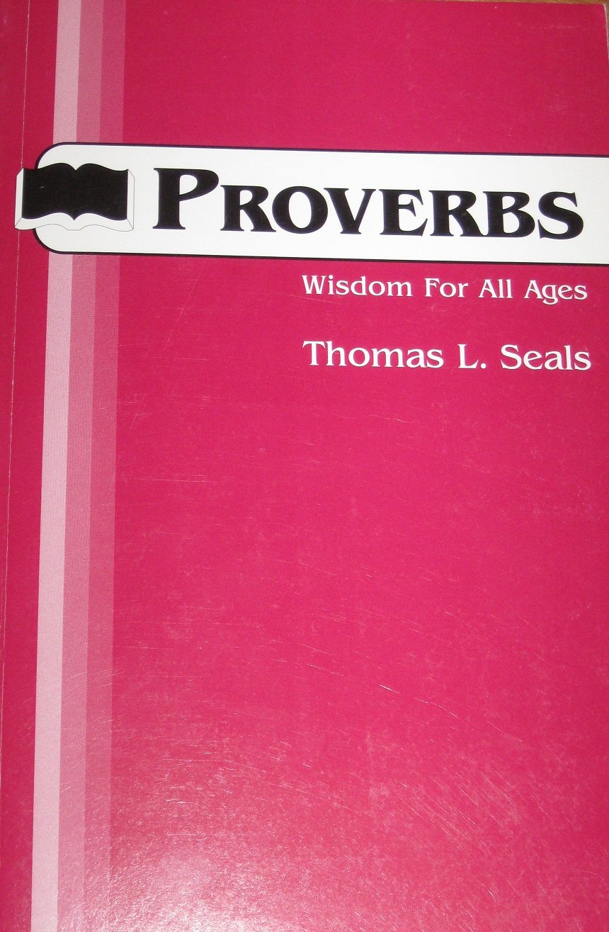 Proverbs Wisdom for All Ages