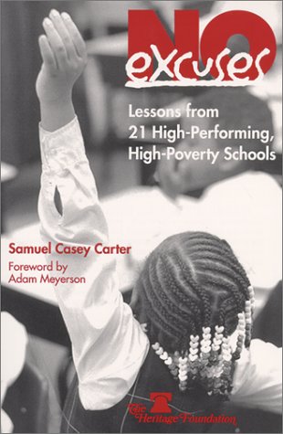 No Excuses: Lessons from 21 High-Performing, High-Poverty Schools