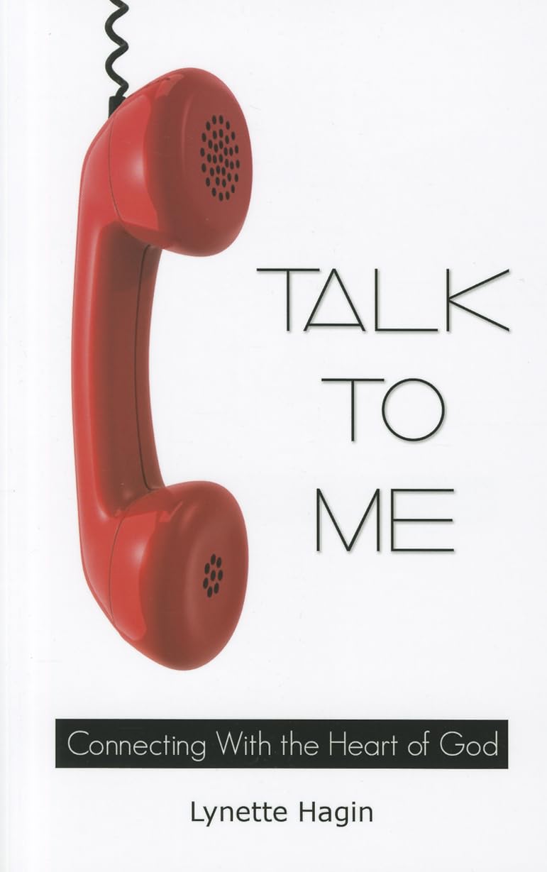 Talk To Me: Connecting With the Heart of God