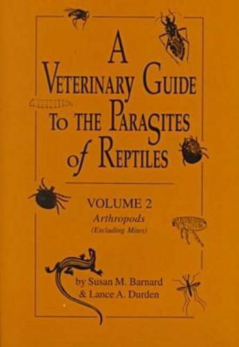 A Veterinary Guide to the Parasites of Reptiles, Vol. 2: Arthropods (Excluding Mites)