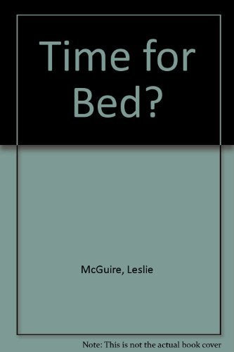 Time for Bed?