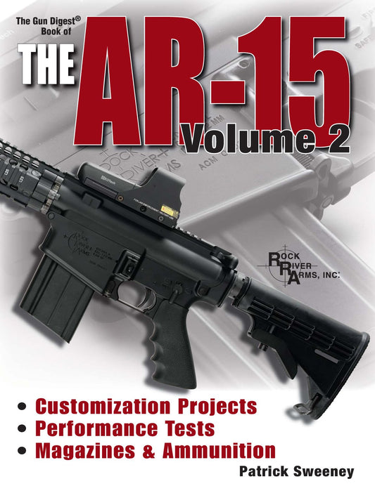 Gun Digest Book of the AR-15, Vol. 2