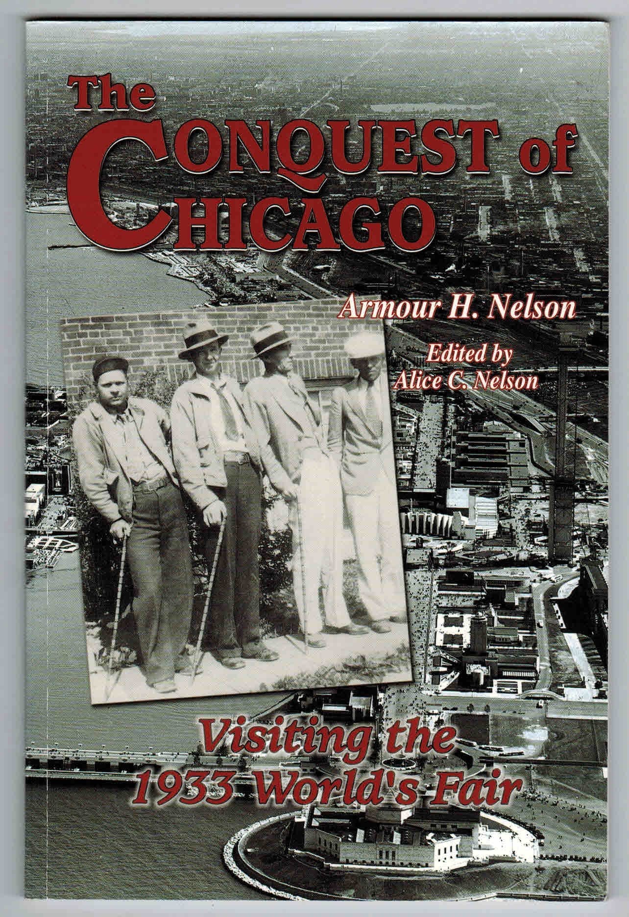 The Conquest of Chicago: Visiting the 1933 World's Fair