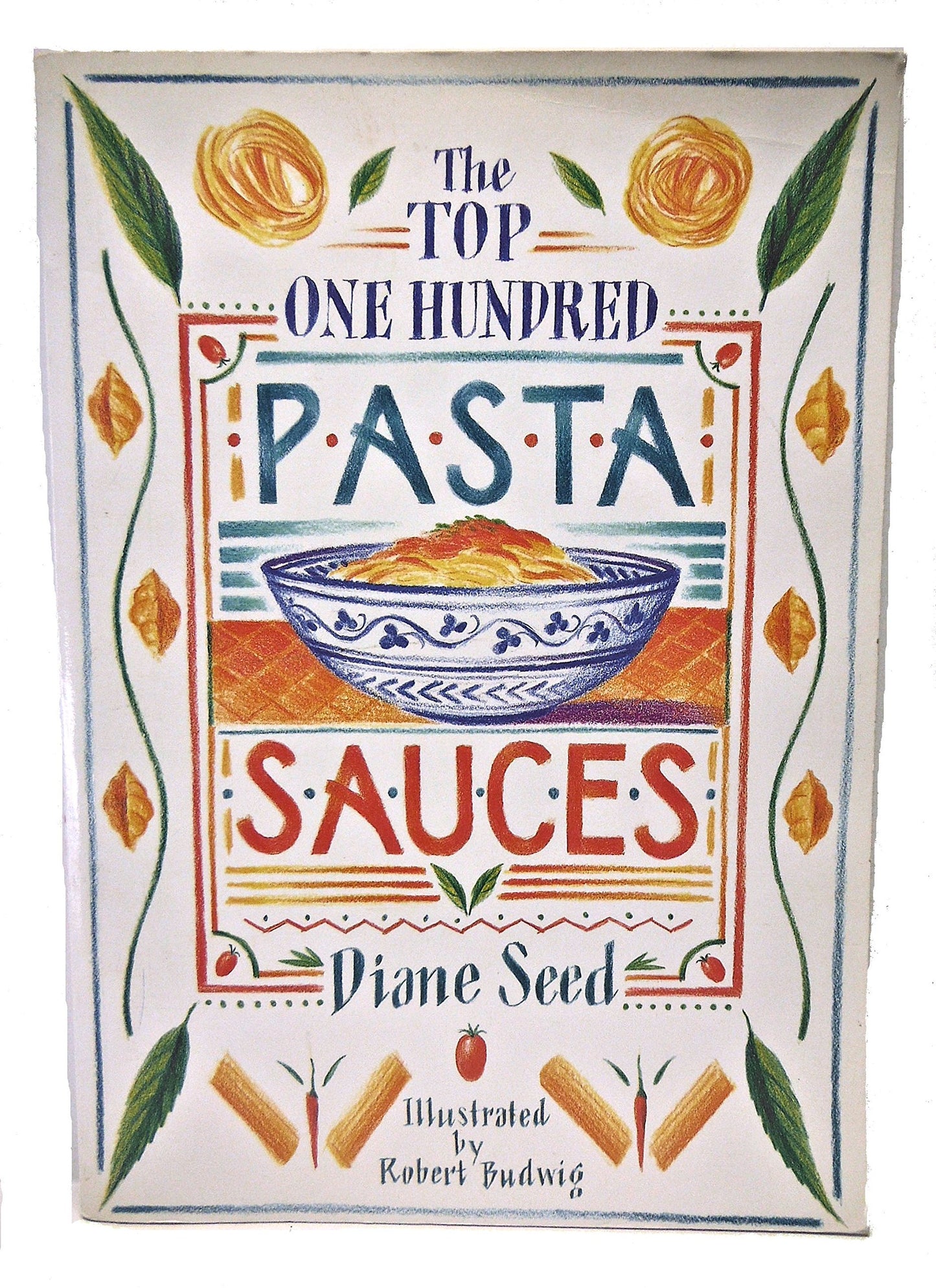The Top One Hundred Pasta Sauces
