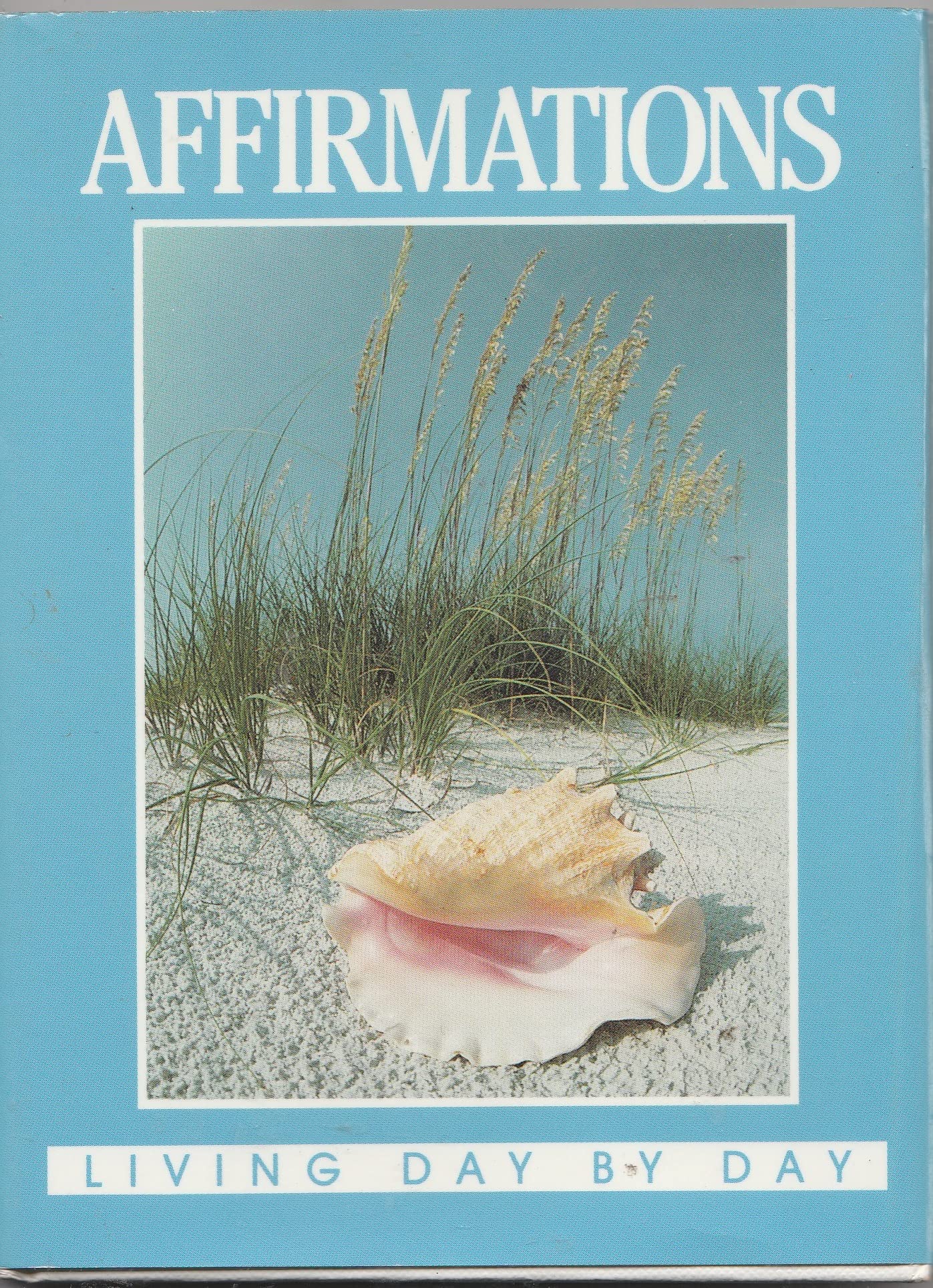 Affirmations: Living Day by Day