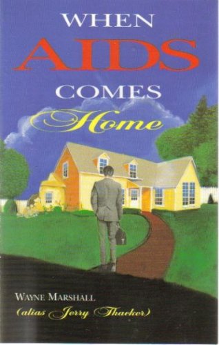 When AIDS Comes Home: A True Story