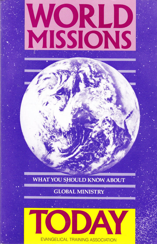 World Missions Today: What you should know about global missions