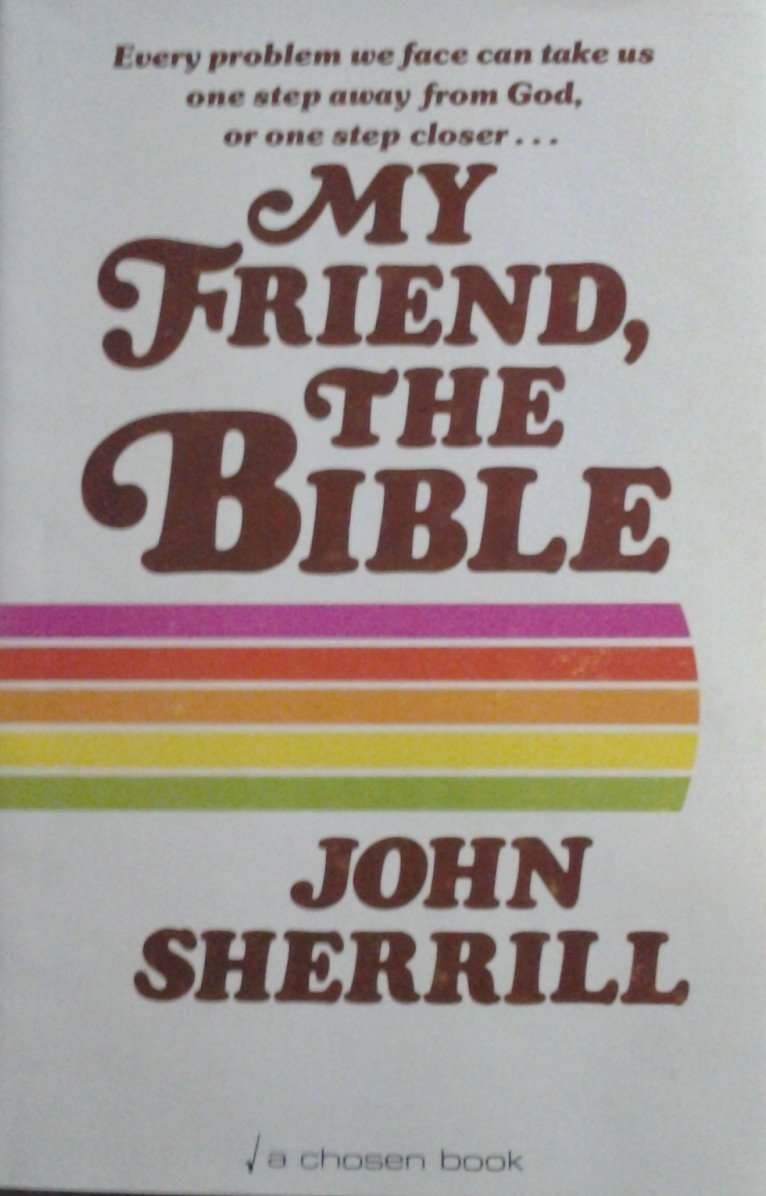 My friend, the Bible