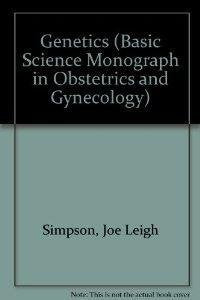 Genetics (Basic Science Monograph in Obstetrics and Gynecology)