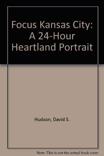 Focus Kansas City: A 24-Hour Heartland Portrait
