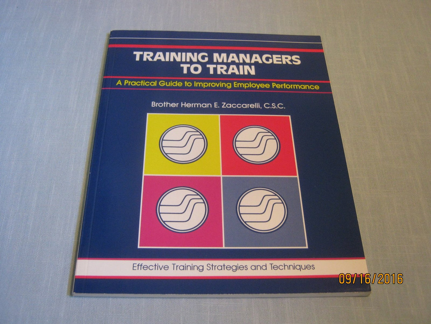 Training Managers to Train: A Practical Guide to Improving Employee Performance (Fifty Minute Series)