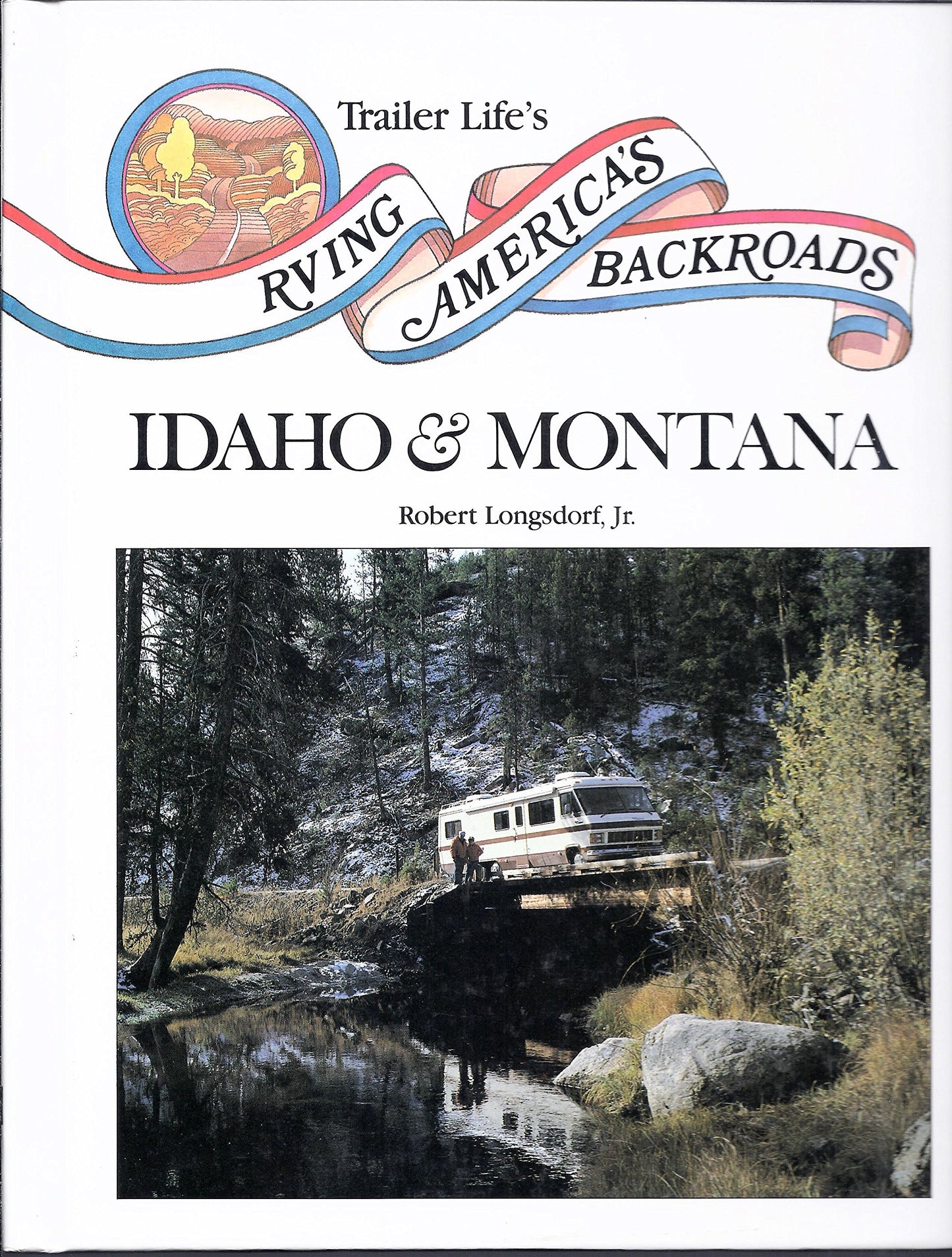 Rv'Ing America's Backroads: Idaho and Montana
