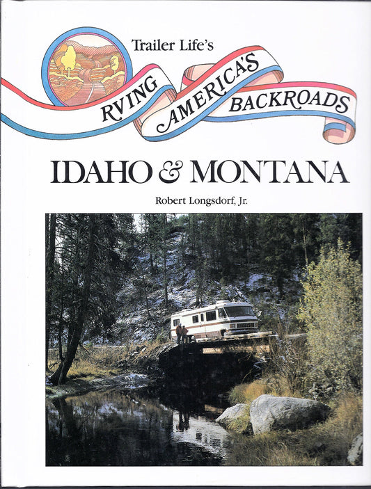 Rv'Ing America's Backroads: Idaho and Montana