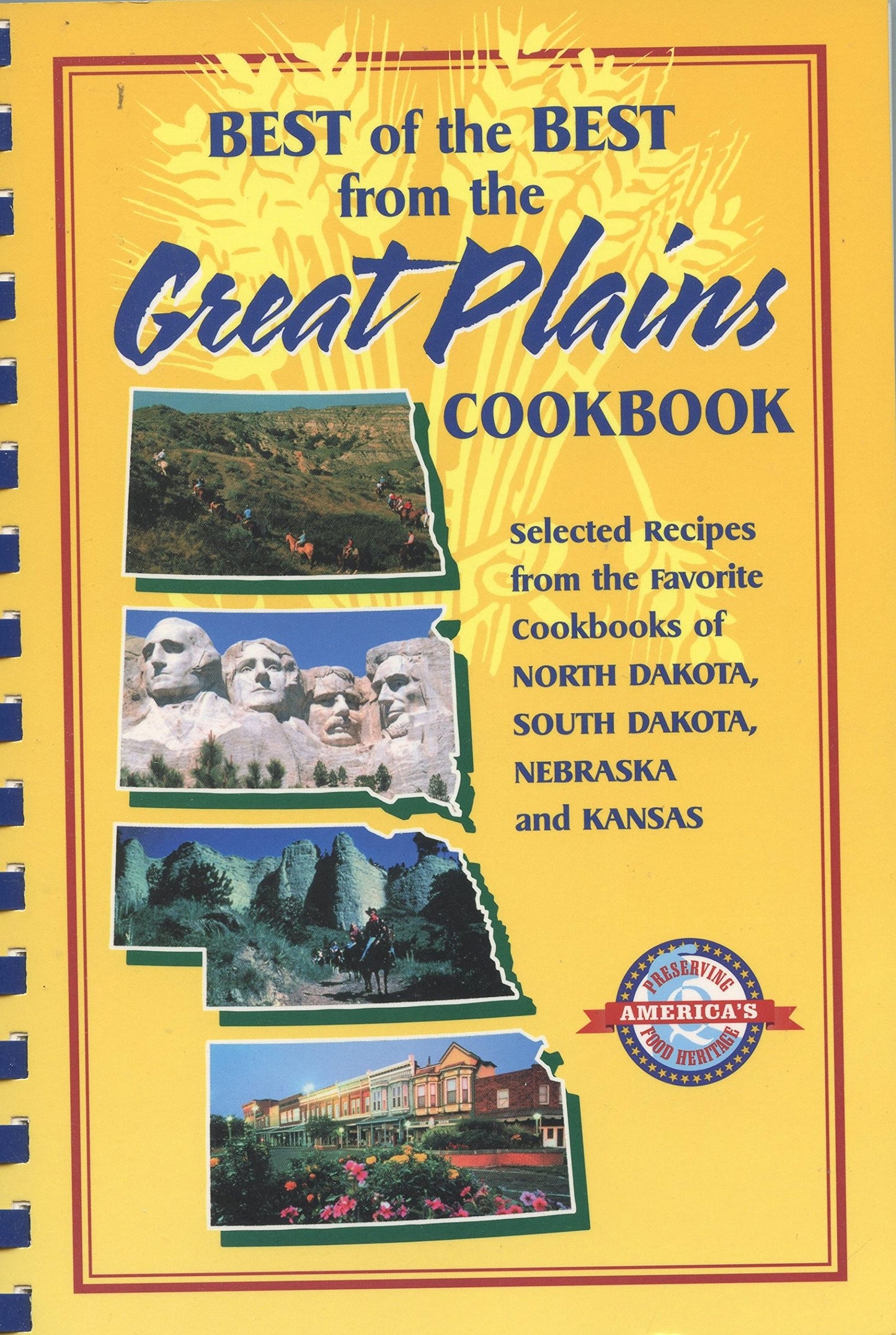 Best of the Best from the Great Plains Cookbook: Selected Recipes from the Favorite Cookbooks of North Dakota, South Dakota, Nebraska, and Kansas (Best of the Best Cookbook)