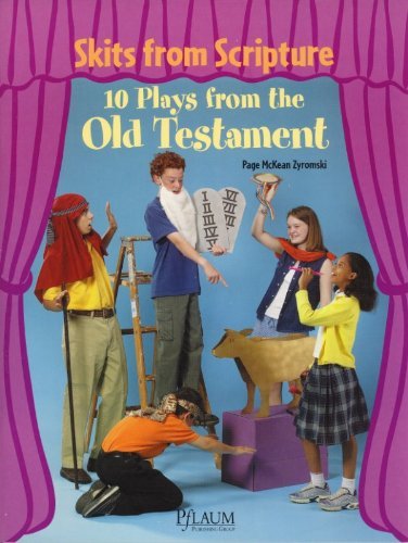 Skits from Scripture: 10 Plays from the Old Testament