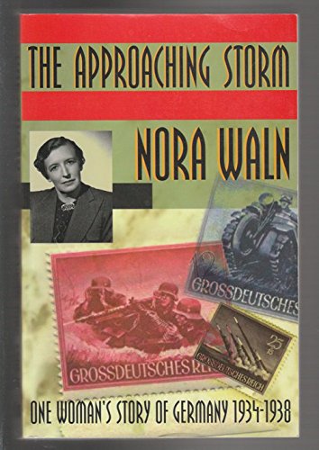 The Approaching Storm: One Woman's Story of Germany, 1934-1938 - 2417