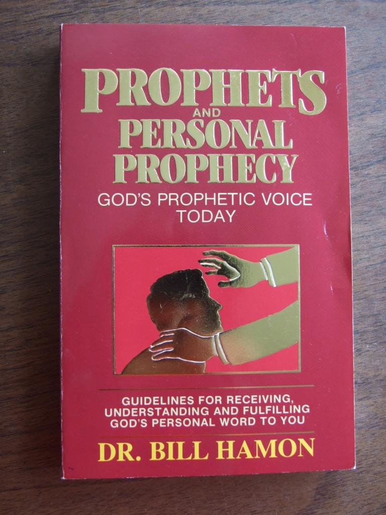 Prophets and Personal Prophecy (Volume 1)