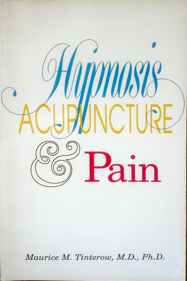 Hypnosis Acupuncture and Pain