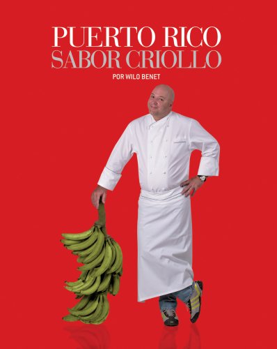 Puerto Rico Sabor Criollo (Spanish Edition)