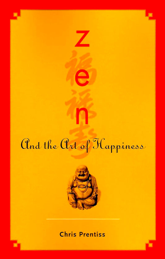 Zen and the Art of Happiness