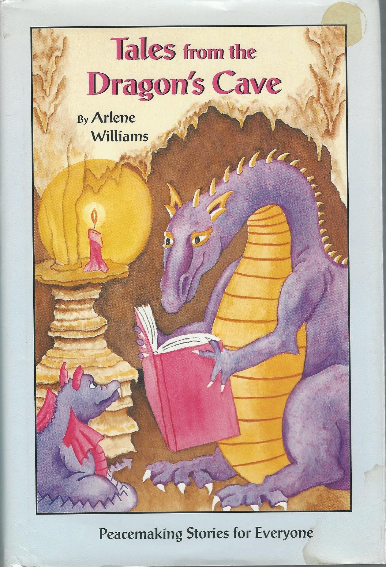Tales from the Dragon's Cave...peacemaking Stories for Everyone