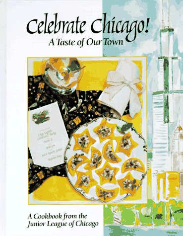 Celebrate Chicago!; A Taste of Our Town