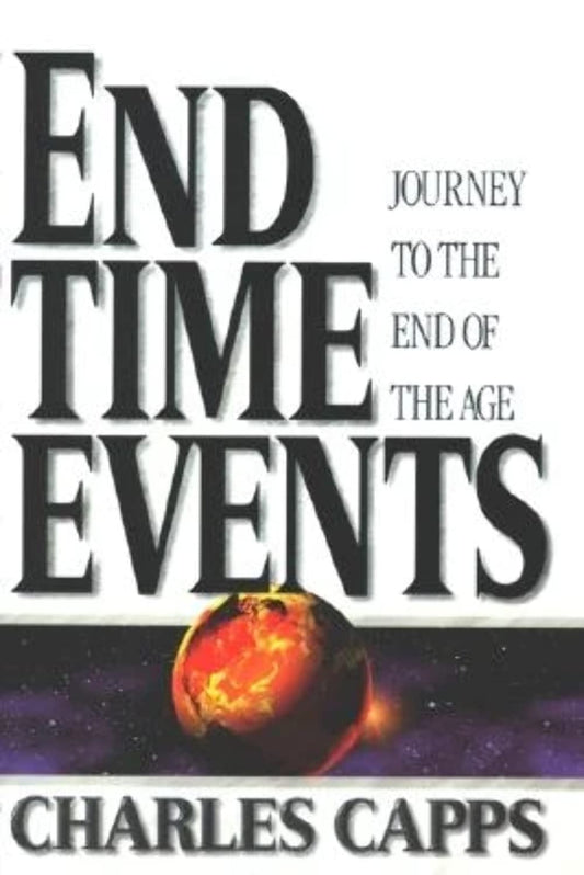 End-Time Events: Journey To The End Of The Age