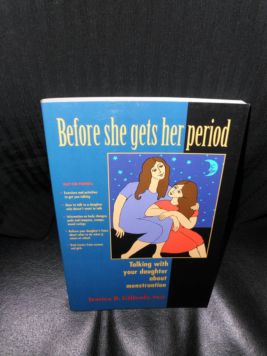 Before She Gets Her Period: Talking With Your Daughter About Menstruation
