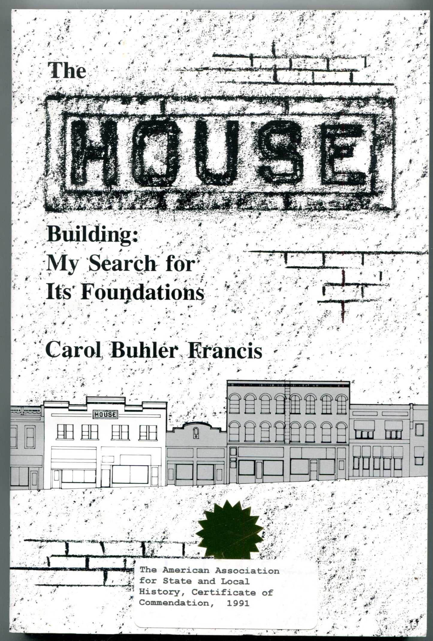 House Building: My Search for Its Foundations