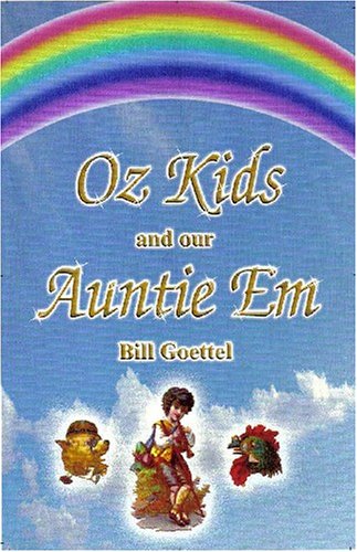 Oz Kids and Our Auntie Em