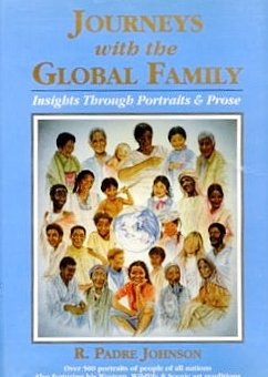 Journeys with the global family: Insights through portraits & prose