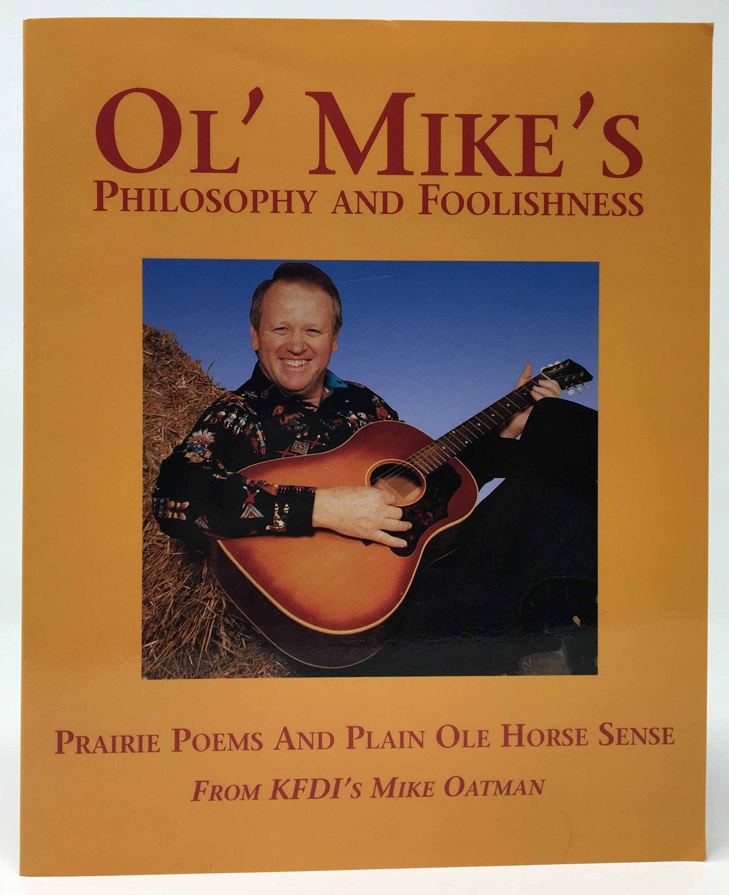 Ol' Mike's Philosophy and Foolishness
